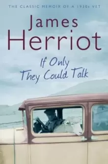Image of If Only They Could Talk : The Classic Memoir of a 1930s Vet