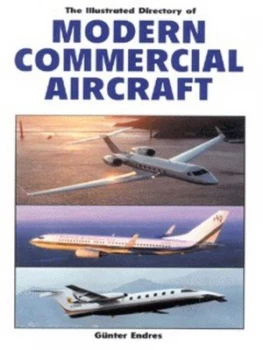 Image of The Illustrated Directory of Commercial Aircraft by Gnter G Endres Paperback