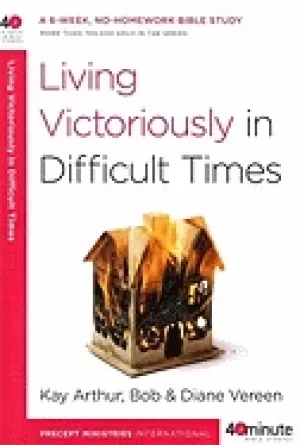 Image of living victoriously in difficult times