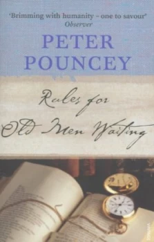 Image of Rules for Old Men Waiting by Peter Pouncey Book