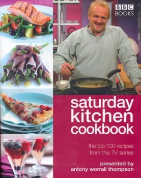 Image of Saturday Kitchen by Antony Worrall Thompson Hardback