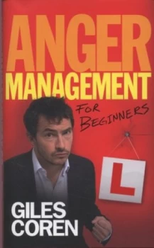 Image of Anger Management for Beginners by Giles Coren Hardback