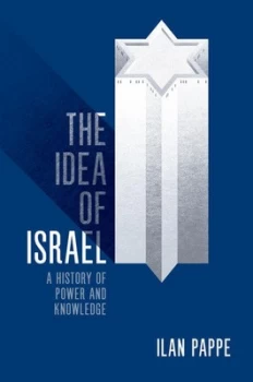 Image of The Idea of Israel by Ilan Pappe Hardback