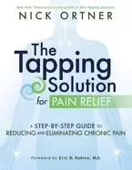 Image of tapping solution for pain relief a step by step guide to reducing and elimi