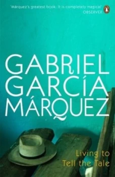 Image of Living to Tell the Tale by Gabriel Garcia Marquez Paperback