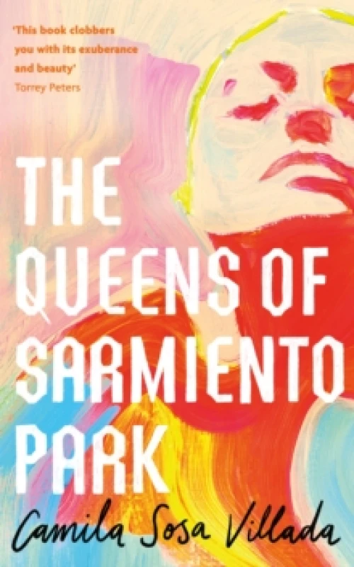 Image of The Queens of Sarmiento Park. Hardback. By Camila Sosa Villada Books