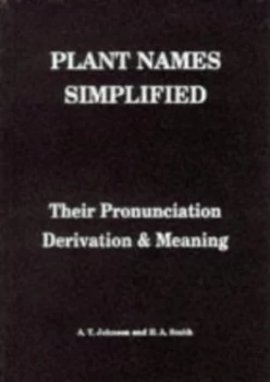 Image of Plant Names Simplified by A. T Johnson and H. a Smith Paperback