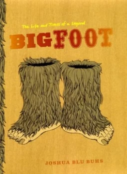 Image of Bigfoot by Joshua Blu Buhs Hardback