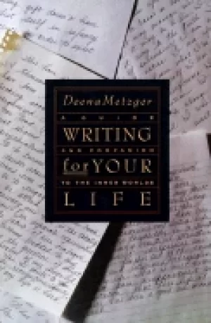 Image of writing for your life discovering the story of your lifes journey