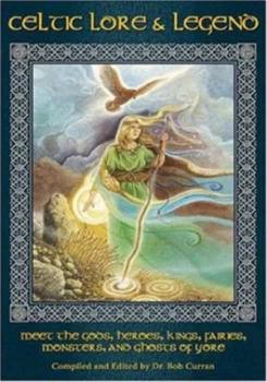 Image of Celtic Lore and Legend by Bob Curran Book