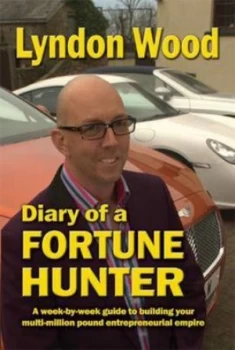 Image of Diary of a Fortune Hunter by Lyndon Wood Paperback