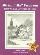 Image of miriam ma ferguson first woman governor of texas