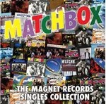 image of Matchbox - Magnet Records Singles Collection (Music CD)