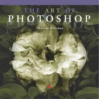 Image of The Art of Photoshop by Daniel Giordan Paperback