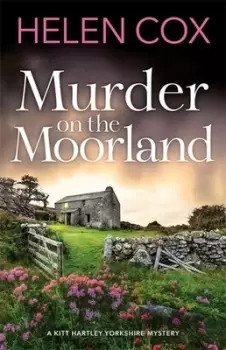 Image of Murder on the moorland by Helen Cox