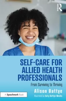 Image of Self-Care for Allied Health ProfessionalsFrom Surviving to Thriving
