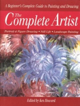 Image of The Complete Artist by Ken Howard Hardback