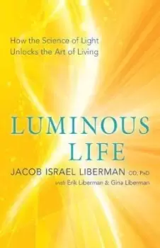 Image of Luminous Life by Jacob Israel Liberman