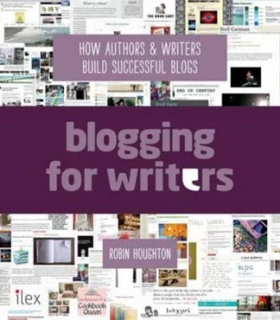 Image of Blogging for Writers by Robin Houghton Paperback
