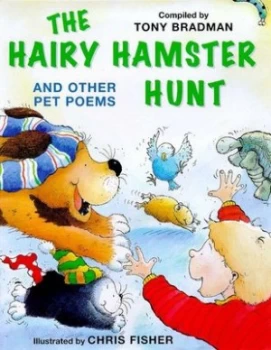 Image of The Hairy Hamster Hunt and Other Pet Poems by Tony Bradman Book