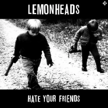 image of Lemonheads - Hate Your Friends Deluxe CD