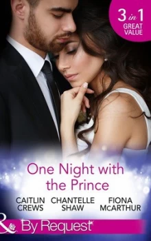 Image of One Night with the Prince by Caitlin Crews and Chantelle Shaw and Fiona Mcarthur Paperback