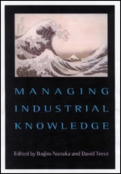 Image of Managing Industrial Knowledge by Ikujiro Nonaka Book