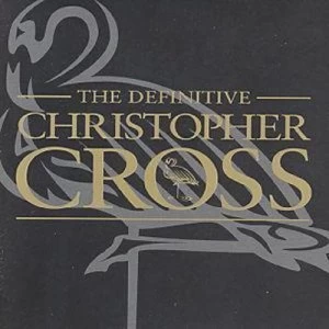 image of The Definitive Christopher Cross by Christopher Cross CD Album