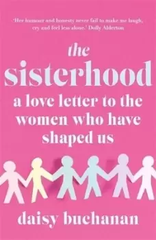 Image of The sisterhood by Daisy Buchanan