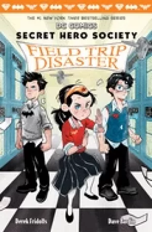 Image of field trip disaster dc comics secret hero society 5 5