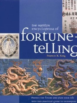 Image of The Encyclopedia of Fortune-Telling by Francis X. King Hardback