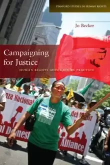 Image of Campaigning for Justice : Human Rights Advocacy in Practice