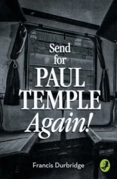 Image of Send for Paul Temple Again by Francis Durbridge Paperback