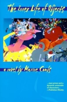 Image of The Inner Life of Objects by Maxine Combs Book