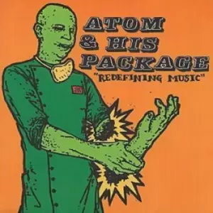 Image of Atom And His Package - Redefining Music CD Album - Used