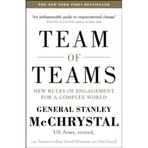 Image of Team of Teams: New Rules of Engagement for a Complex World by David Silverman, General Stanley A. McChrystal, Tantum Collins,...
