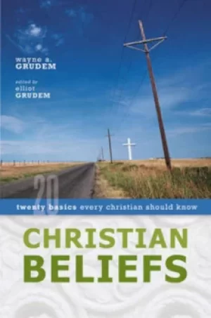Image of Christian beliefs by Wayne A Grudem