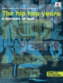 Image of The Hip Hop Years by Alex Ogg and David Upshal and Channel Four Television Company Book