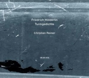 image of Friedrich Holderlin Turmgedichte by Christian Reiner CD Album