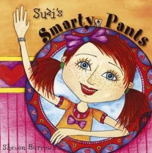 Image of Suzis Smarty Pants by Shevon Burrows Paperback