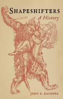 Image of Shapeshifters : A History