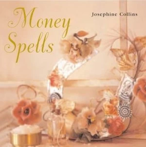 Image of Money Spells by Josephine Collins Hardback
