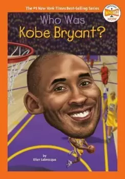 Image of Who Was Kobe Bryant? by Ellen Labrecque