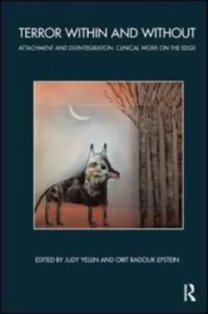 Image of Terror within and without by John Bowlby Memorial Conference