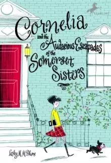 Image of Cornelia and the Audacious Escapades of the Somerset Sisters