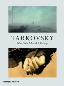 Image of Tarkovsky : Films, Stills, Polaroids & Writings