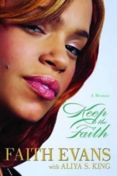 Image of Keep the Faith by Faith Evans Paperback