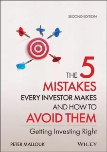 Image of The 5 Mistakes Every Investor Makes and How to Avoid Them, Getting Investing Right, Second Edition
