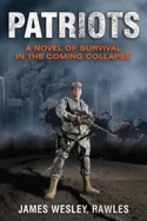 Image of patriots a novel of survival in the coming collapse