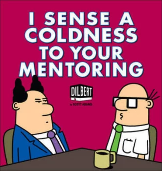Image of I Sense a Coldness to Your Mentoring by Scott Adams Paperback